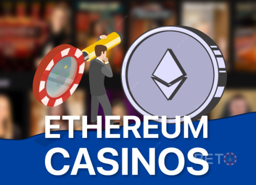 Parhaat Ethereum (ETH) kasinot 2025 Instant Cashout kanssa